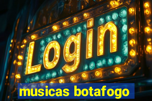 musicas botafogo